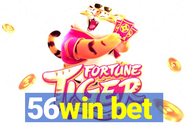 56win bet